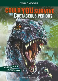 Front cover_Could You Survive the Cretaceous Period?