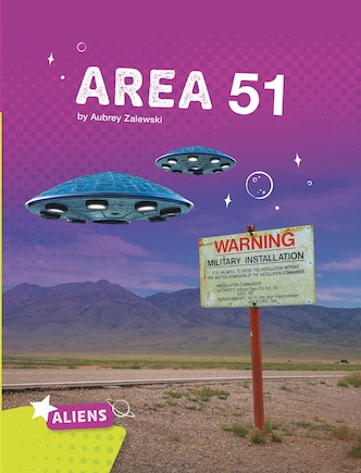 Area 51 Alien and UFO Mysteries