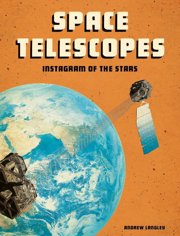 Space Telescopes: Instagram of the Stars