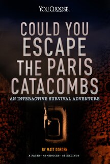 Couverture_Could You Escape the Paris Catacombs?