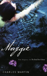 Maggie: The Sequel To The Dead Don't Dance