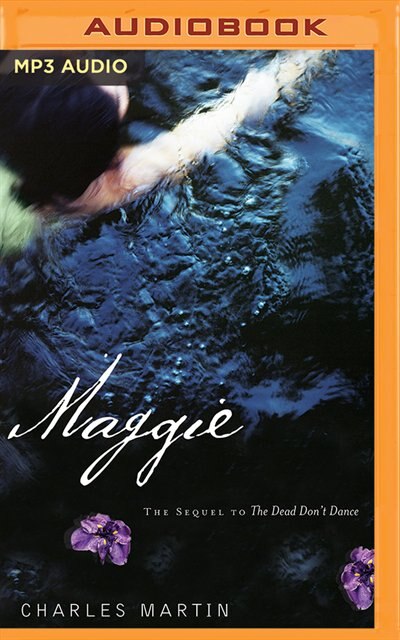 Maggie: The Sequel To The Dead Don't Dance