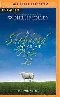 Front cover_A Shepherd Looks At Psalm 23