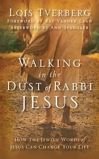 Front cover_Walking In The Dust Of Rabbi Jesus