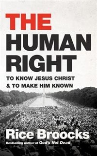 The Human Right: To Know Jesus Christ And To Make Him Known