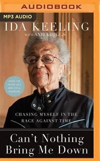 Can't Nothing Bring Me Down: Chasing Myself In The Race Against Time