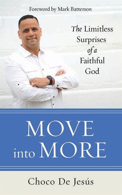 Move Into More: The Limitless Surprises Of A Faithful God