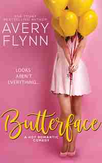 Butterface by Avery Flynn