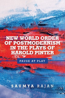 Couverture_New World Order of Postmodernism in the Plays of Harold Pinter