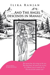Front cover_....And the Angel Descends in Manali