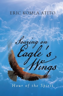Front cover_Soaring on Eagle's Wings