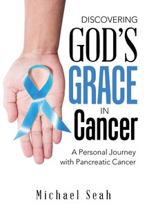 Couverture_Discovering God'S Grace in Cancer