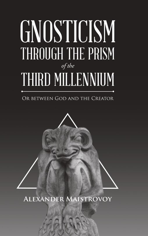 Front cover_Gnosticism Through the Prism of the Third Millennium