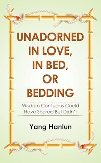 Couverture_Unadorned in Love, in Bed, or Bedding