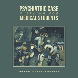 Front cover_Psychiatric Case Clerking for Medical Students