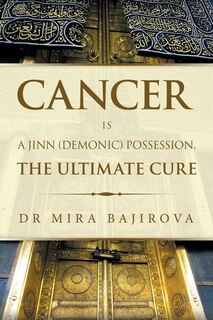 Couverture_Cancer Is A Jinn (demonic) Possession. The Ultimate Cure