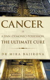 Couverture_Cancer Is A Jinn (demonic) Possession. The Ultimate Cure