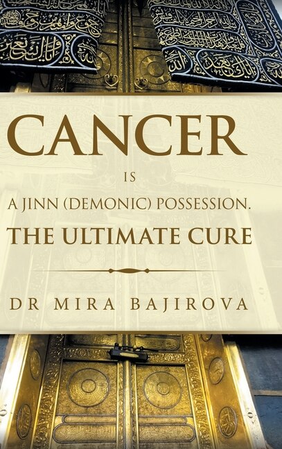 Couverture_Cancer Is A Jinn (demonic) Possession. The Ultimate Cure