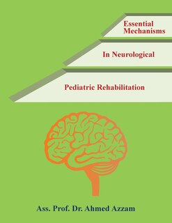 Couverture_Essential Mechanisms in Neurological Pediatric Rehabilitation