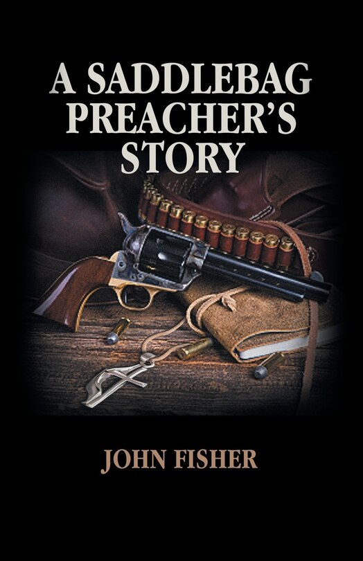 Front cover_A Saddlebag Preacher's Story