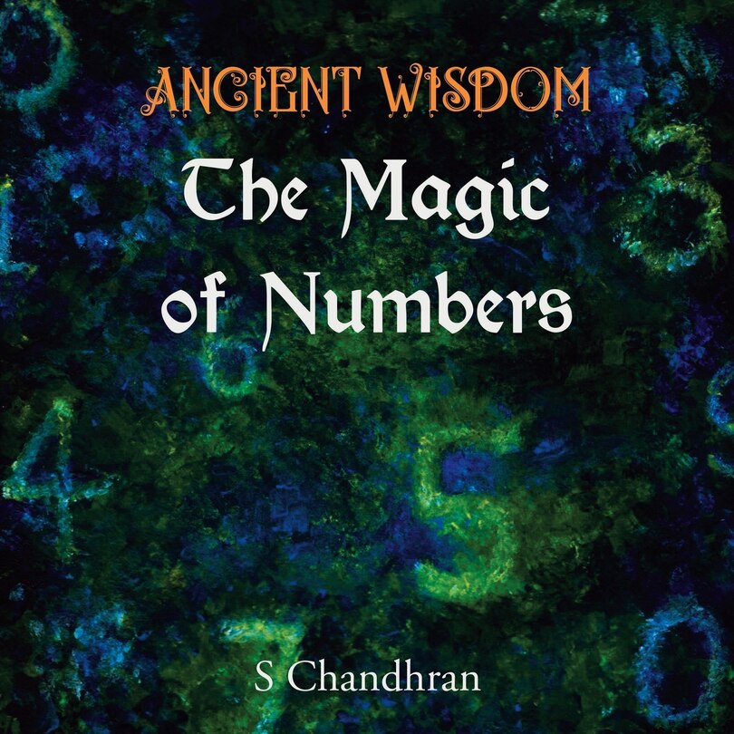 Front cover_Ancient Wisdom - The Magic Of Numbers