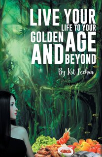 Couverture_'live Your Life To Your Golden Age And Beyond'