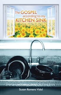 Couverture_The Gospel According To My Kitchen Sink