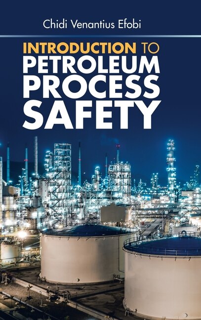 Front cover_Introduction To Petroleum Process Safety