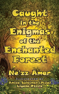 Front cover_Caught In The Enigmas Of The Enchanted Forest