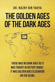 Front cover_The Golden Ages of the Dark Ages
