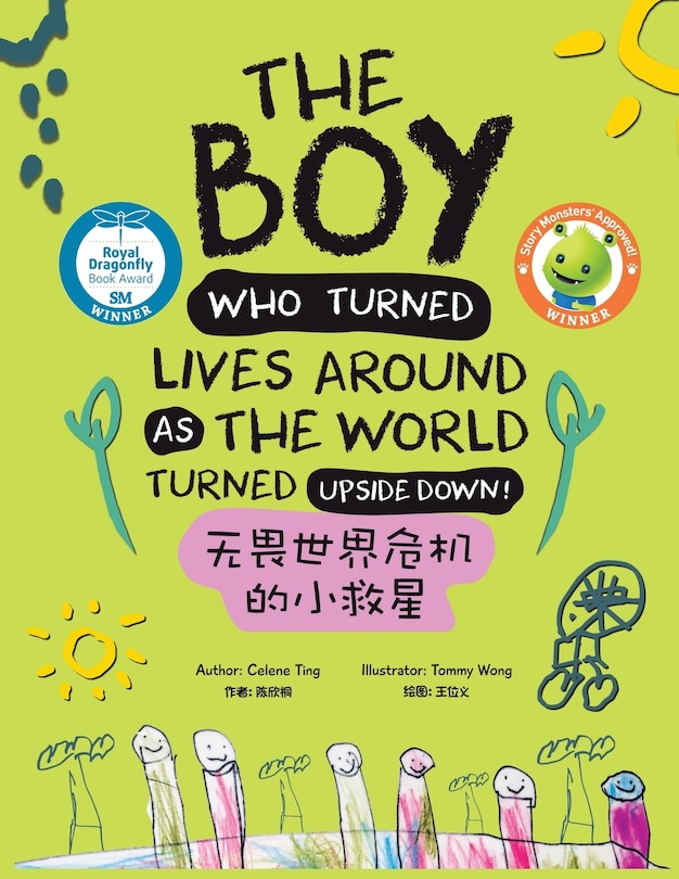 Front cover_The Boy Who Turned Lives Around As The World Turned Upside Down!