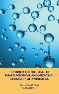 Front cover_Textbook On The Bases Of Pharmaceutical And Medicinal Chemistry Of Antibiotics