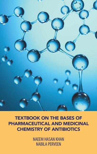 Front cover_Textbook On The Bases Of Pharmaceutical And Medicinal Chemistry Of Antibiotics