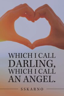 Couverture_Which I Call Darling, Which I Call An Angel.