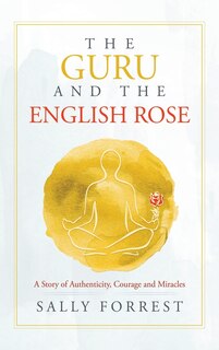 Front cover_The Guru And The English Rose
