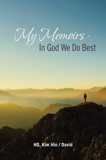 Front cover_My Memoirs - In God We Do Best