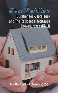 Couverture_Direct Real Estate Duration Risk, Total Risk And The Residential Mortgage Life Insurance (rmli)