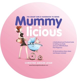 Couverture_The Smart Girl's Handbook to Being Mummylicious
