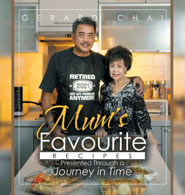 Front cover_Mum's Favourite Recipes Presented Through a Journey in Time