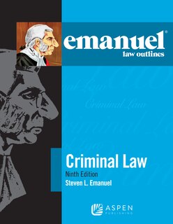 Front cover_Emanuel Law Outlines for Criminal Law