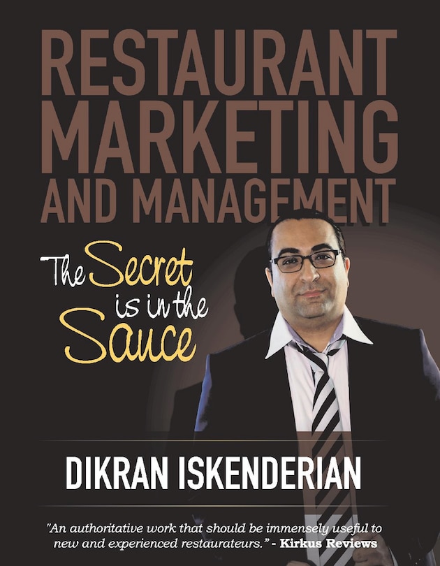 Restaurant Marketing And Management: The Secret Is In The Sauce