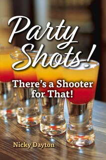Front cover_Party Shots!