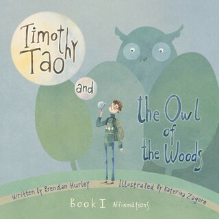 Couverture_Timothy Tao And The Owl Of The Woods (affirmations)