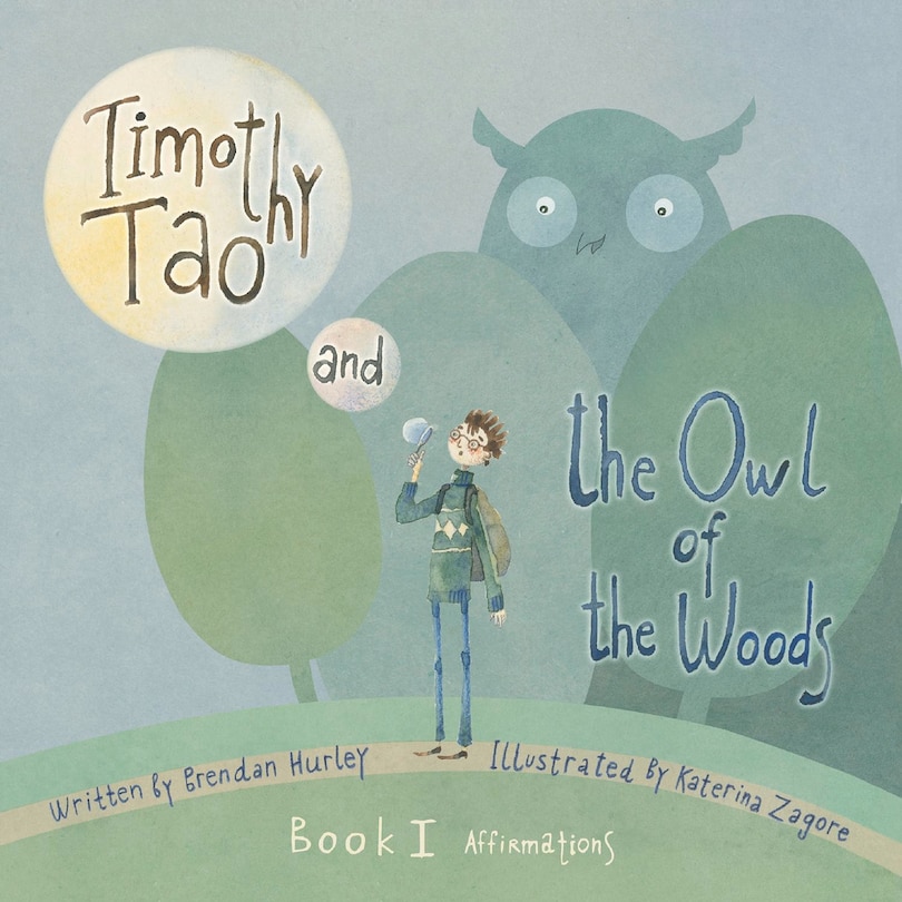 Couverture_Timothy Tao And The Owl Of The Woods (affirmations)