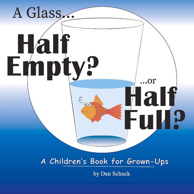 Front cover_A Glass Half Empty? ...or Half Full?
