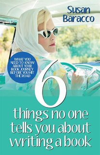 Front cover_6 Things No One Tells You About Writing A Book