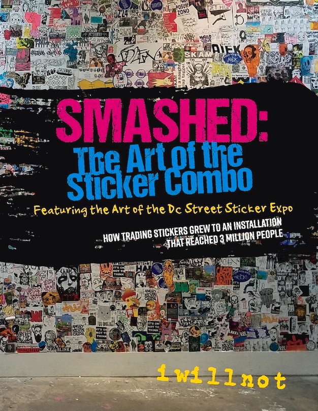 Front cover_Smashed: The Art Of The Sticker Combo