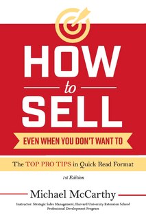 How To Sell: Even When You Don't Want To