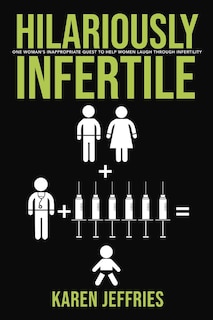 Front cover_Hilariously Infertile