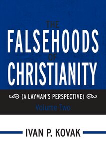 Couverture_The Falsehoods of Christianity: Volume Two